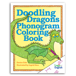 Doodling Dragons Phonogram Coloring Book, written by Denise Eide, illustrated by Ingrid Hess