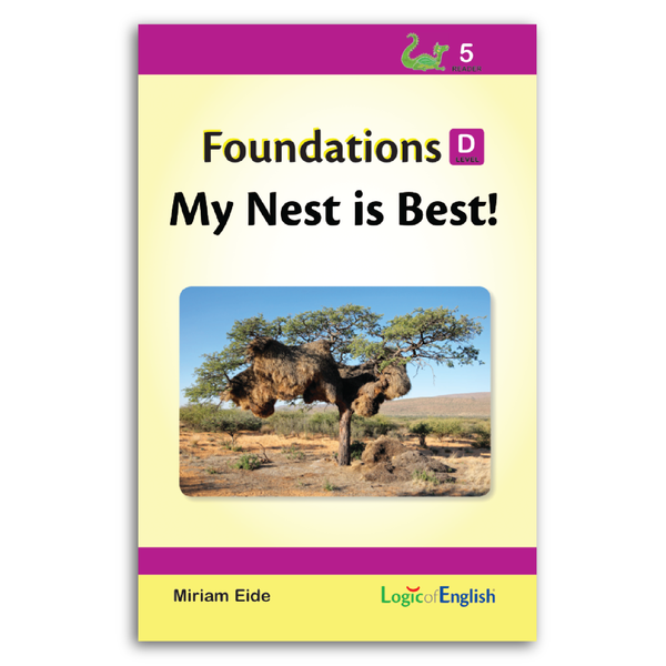 Reader 5: My Nest is Best! used in Foundations D