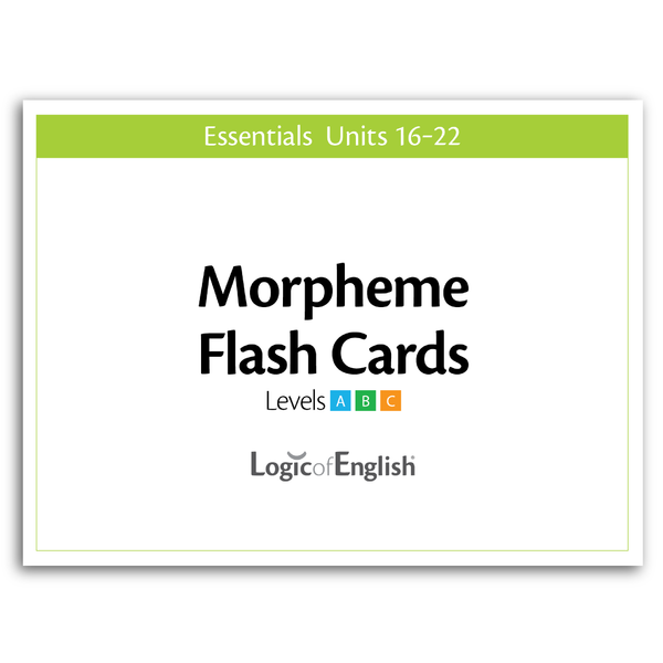 Morpheme Flashcards for Essentials Units 16-22