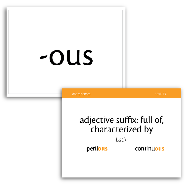 Sample of Level C Morpheme Flash Cards for Essentials Units 8-15  - the suffix -ous