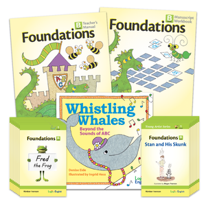 Foundations B Manuscript Set: Teacher's Manual, Manuscript Student Workbook, Whistling Whales, set of 8 Foundations B Readers, set of 8 Foundations B Young Artist Series Readers