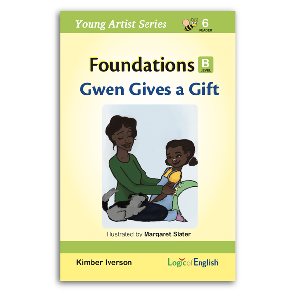 Young Artist Series: Reader 6 - Gwen Gives a Gift used in Foundations B