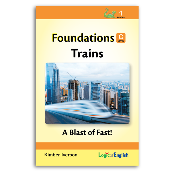 Reader 1: Trains - A Blast of Fast used with Foundations C