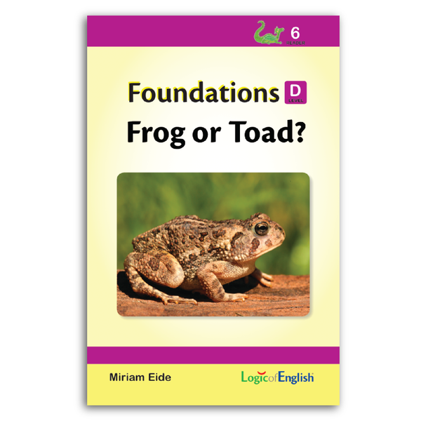 Reader 6: Frog or Toad? used in Foundations D
