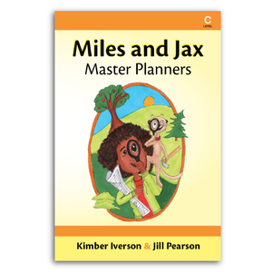 Miles and Jax: Master Planners - early chapter book scheduled throughout Foundations C