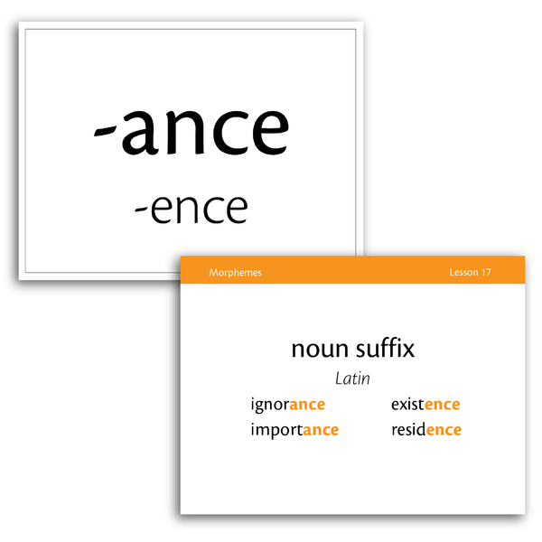 Sample of Level C Morpheme Flash Cards for Essentials Units 16-22 - the suffixes -ance and -ence