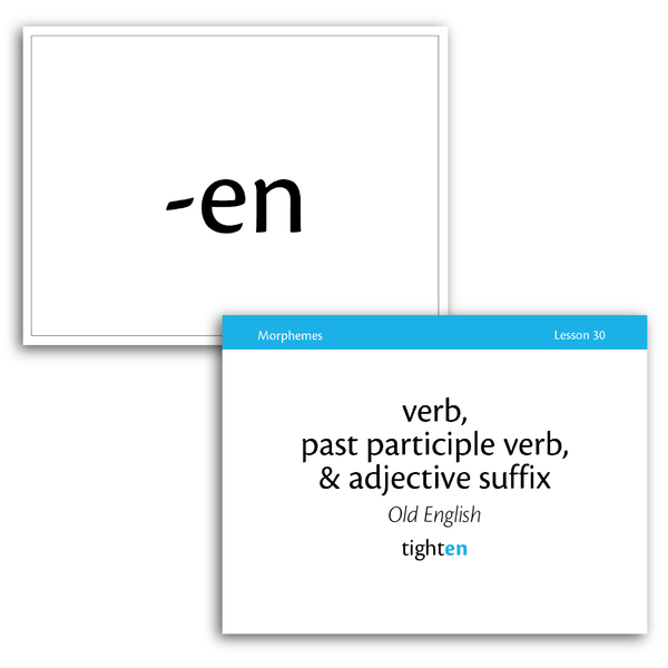 Sample of Level A Morpheme Flash Cards for Essentials Units 23-30 - the suffix -en